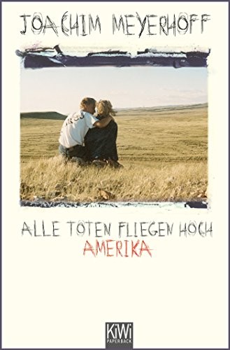 Joachim Meyerhoff: Alle Toten fliegen hoch (Paperback, Kiepenheuer & Witsch GmbH)