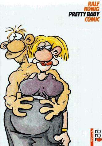 Ralf König: Pretty Baby. Comic. (Paperback, German language, Rowohlt Tb.)