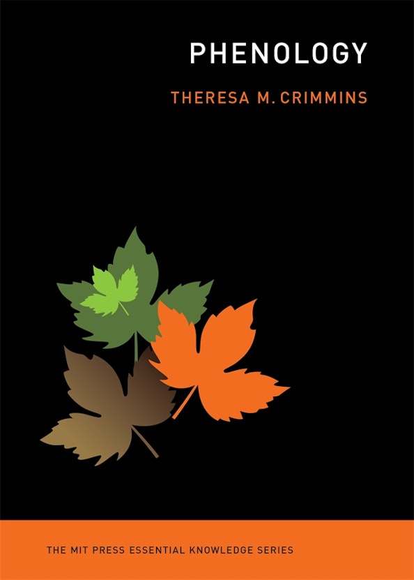 Theresa M. Crimmins: Phenology (Paperback, 2025, MIT Press)