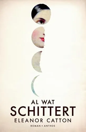 Eleanor Catton: Al wat schittert (Dutch language, 2014, Anthos)