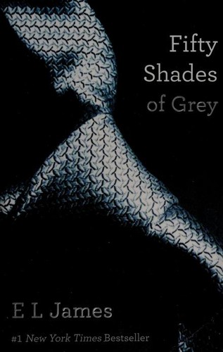 E. L. James: Fifty Shades of Grey (2012, Vintage Books)