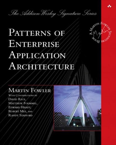 Martin Fowler: Patterns of Enterprise Application Architecture (Hardcover, Addison-Wesley)