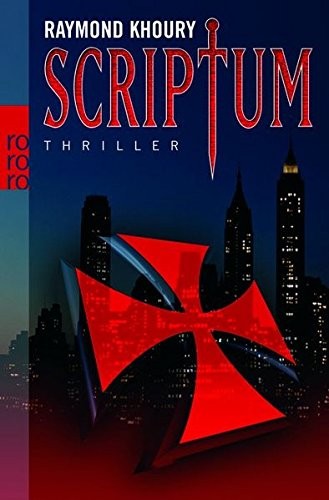 Raymond Khoury: Scriptum (Paperback, german language, 2005, rowohlt Verlag)