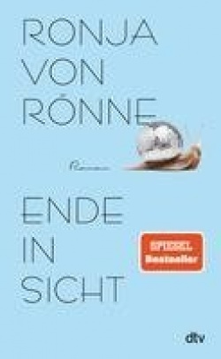 Ronja von Rönne: Ende in Sicht (Hardcover, deu language, 2022, dtv)