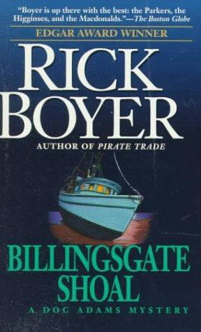Rick Boyer: Billingsgate Shoal (Charlie "Doc" Adams Mystery #1)