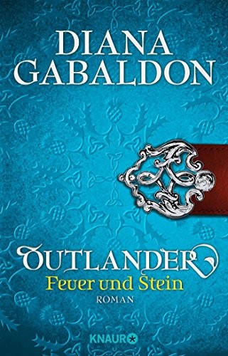 Diana Gabaldon: Outlander - Feuer und Stein (Paperback, Knaur Taschenbuch)