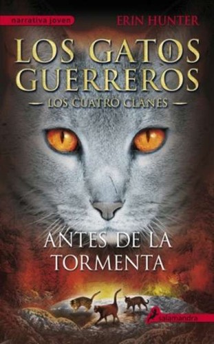 Erin Hunter, Dave Stevenson, Owen Richardson, MacLeod Andrews: Antes de la Tormenta (Paperback, Spanish language, 2015, Salamandra)