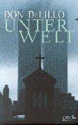 Don DeLillo, Frank Heibert: Unterwelt. (Hardcover, German language, Kiepenheuer & Witsch)