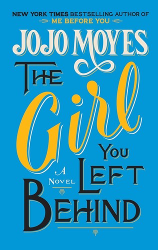 Jojo Moyes: Girl You Left Behind (2014, Thorndike Press)