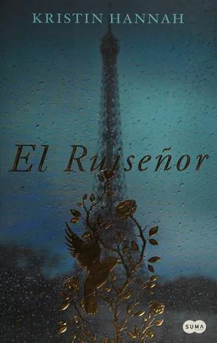 Kristin Hannah: El Ruiseñor (Spanish language, 2014)
