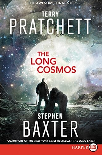 Stephen Baxter, Terry Pratchett: The Long Cosmos (Paperback, HarperLuxe)