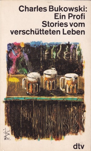 Charles Bukowski: Ein Profi (1984, Deutscher Taschenbuch Verlag, DTV Deutscher Taschenbuch)