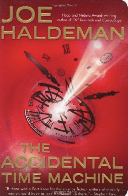 Joe Haldeman: The Accidental Time Machine (2007, Ace Books)