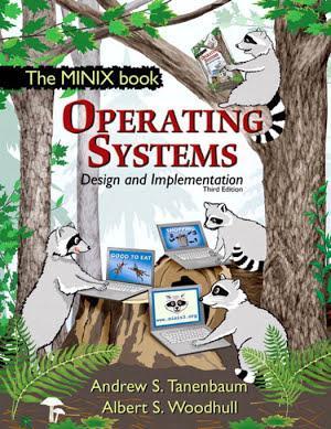 Andrew S. Tanenbaum: Operating Systems Design and Implementation