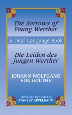 Johann Wolfgang von Goethe: The Sorrows Of Young Werther Die Leiden Des Jungen Werther (2004)