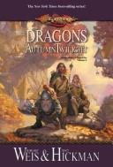 Dragons of autumn twilight (2003, Wizards of the Coast, Distributed in the United States by Holtzbrinck Pub.)
