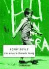 Roddy Doyle: Una estrella llamada Henry. (Spanish language, 2000, Muchnik, El Aleph Editores)