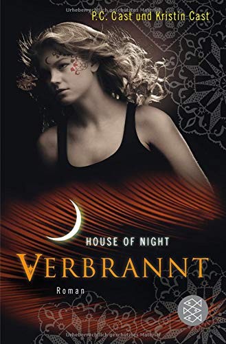 Kristin Cast, P. C. Cast: House of Night 07. Verbrannt (Paperback, FISCHER Taschenbuch)