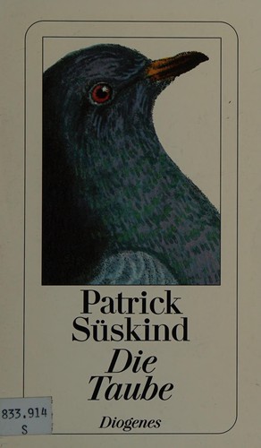 Patrick Süskind: Die Taube (German language, 1990, Diogenes)