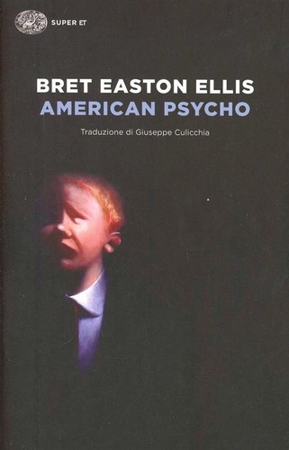 Bret Easton Ellis, Mariano Antolín Rato: American Psyco (Italian language, 2014, Einaudi)