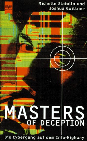 Michelle Slatalla, Joshua Quittner: Masters of Deception (Paperback, Deutsch language, Heyne)