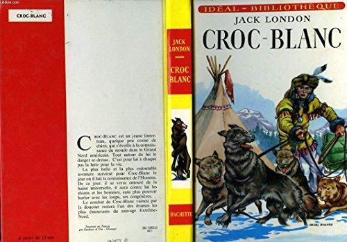 Jack London: Croc-blanc (French language)