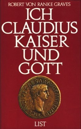 Robert Graves: Claudius the god and his wife Messalina (1976, Eyre Methuen, Methuen)