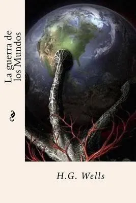 H. G. Wells: La Guerra de Los Mundos (Spanish language, 2016, Kindle Direct Publishing)
