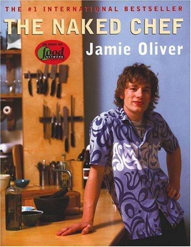 Jamie Oliver: The naked chef (2000, Hyperion)
