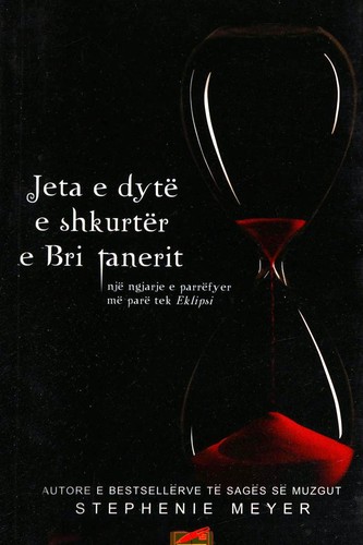 Stephenie Meyer: Jeta e dytë e shkurtër e Bri Tanerit (Albanian language, 2010, Morava)