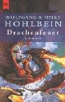 Wolfgang Hohlbein, Wolfgang Hohlbein, Heike Hohlbein: Drachenfeuer. (Paperback, German language, 2001, Heyne)