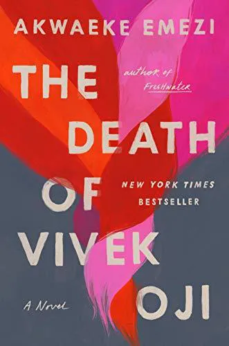 Akwaeke Emezi (duplicate): The Death of Vivek Oji (2020)