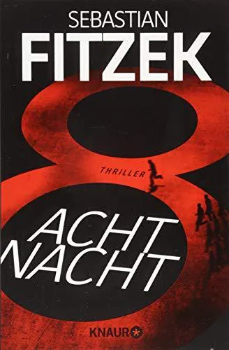 Sebastian Fitzek: AchtNacht (German language, 2017, Droemer Knaur)