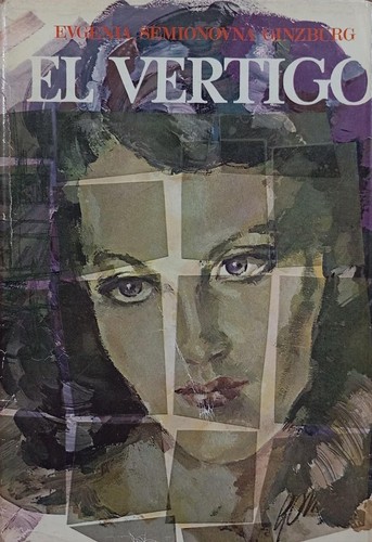 Евгения Гинзбург: El vértigo (Hardcover, Spanish language, 1969, Noguer)