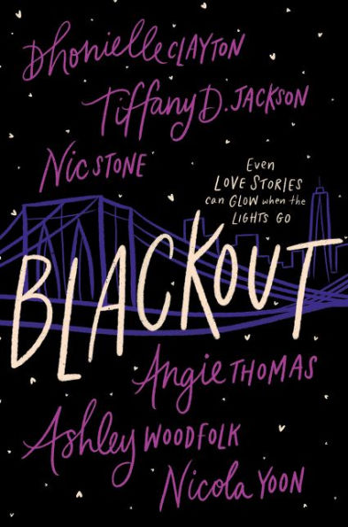 Angie Thomas, Ashley Woodfolk, Nicola Yoon, Dhonielle Clayton, Tiffany D. Jackson, Nic Stone: Blackout (Hardcover, 2021, Quill Tree Books)