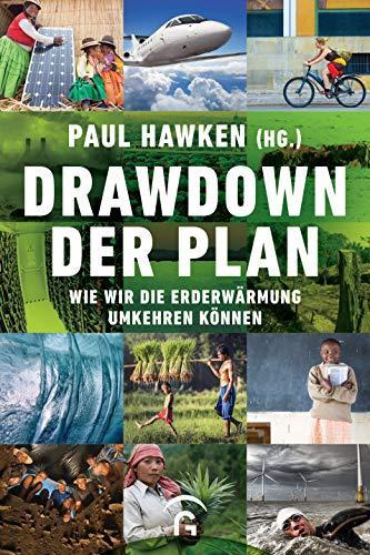 Drawdown - der Plan: wie wir die Erderwärmung umkehren können (German language, 2019)