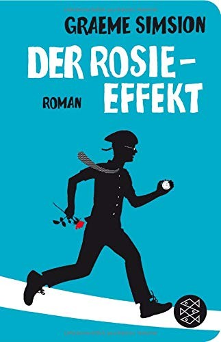 Graeme Simsion: Der Rosie-Effekt (Hardcover, FISCHER Taschenbuch)
