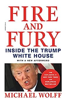 Michael Wolff: Fire and Fury (2018, Little, Brown Book Group Limited)