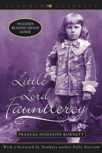 Frances Hodgson Burnett: Little Lord Fauntleroy (2012)