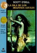 Scott O’Dell: Isla De Los Delfines Azules/Island of the Blue Dolphins (Cuatro Vientos) (Hardcover, Spanish language, Tandem Library)