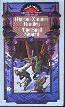 Marion Zimmer Bradley: The Spell Sword (Darkover, #11) (1974)