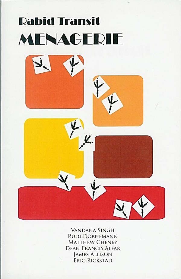 Vandana Singh, Christopher Barzak, Alan DeNiro, Kristin Livdahl, Matthew Cheney, Dean Francis Alfar, James Allison, Rudi Dornemann, Eric Rickstad: Rabid Transit: Menagerie (Paperback, 2005, Velocity Press)