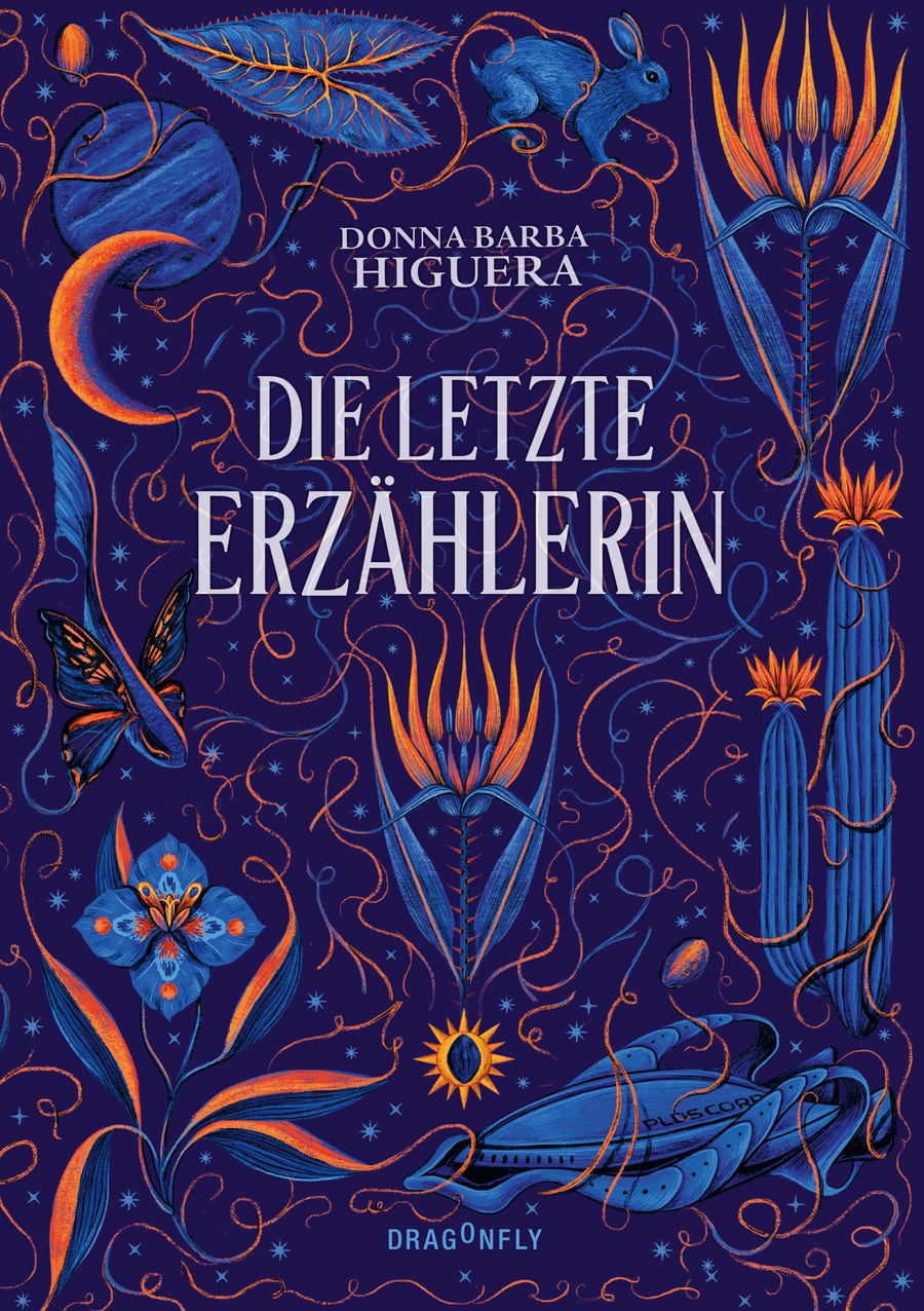 Donna Barba Higuera: Die letzte Erzählerin (Hardcover, Deutsch language, Dragonfly)