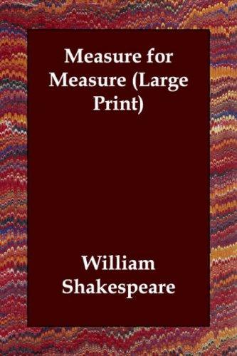 William Shakespeare: Measure for Measure (Large Print) (Paperback, Echo Library)