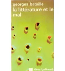 Georges Bataille: La Littérature et le Mal (French language, 1967, Éditions Gallimard)
