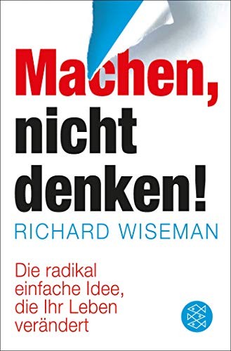 Richard Wiseman: Machen, nicht denken! (Paperback, Fischer Taschenbuch Verlag GmbH)