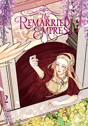 Alphatart, HereLee, SUMPUL: The Remarried Empress, Vol. 2 (2023, Yen Press LLC)