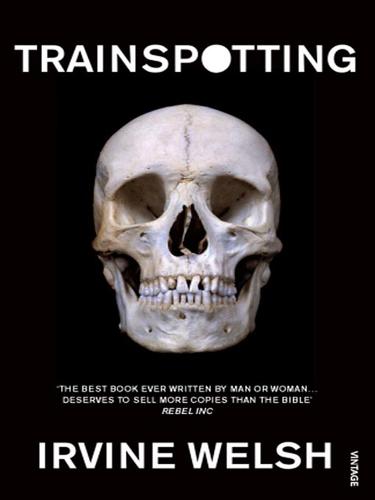Ирвин Уэлш: Trainspotting (2008, Random House Publishing Group)