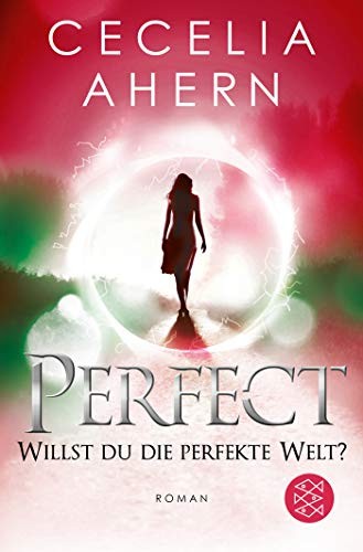 Cecelia Ahern: Perfect - Willst du die perfekte Welt? (Paperback, FISCHER Taschenbuch)