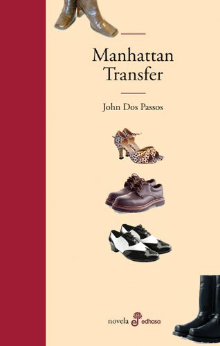 John Dos Passos, José Robles Pazos: Manhattan Transfer (Hardcover, Editora y Distribuidora Hispano Americana, S.A.)